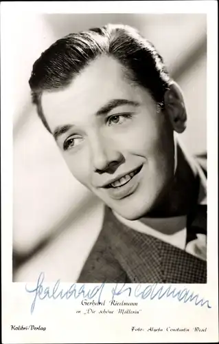 Ak Schauspieler Gerhard Riedmann, Portrait, Die schöne Müllerin, Autogramm