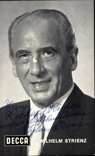 Ak Opernsänger Wilhelm Strienz, Portrait, Autogramm