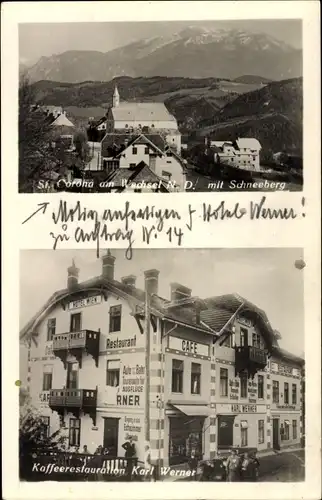 Ak St. Corona am Wechsel Niederösterreich, Schneeberg, Kaffee Restauration Karl Werner, Hotel Wien