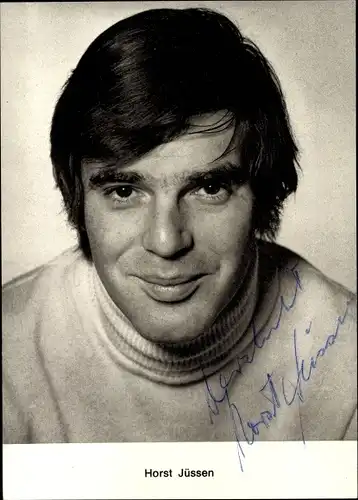 Ak Schauspieler Horst Jüssen, Portrait, Autogramm