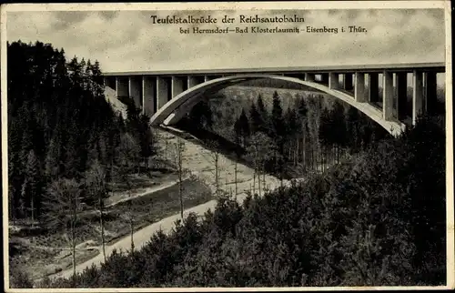Ak Hermsdorf in Thüringen, Teufelsbrücke der Reichsautobahn