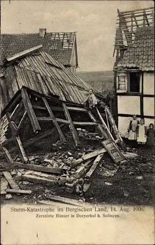 Ak Dorperhof Solingen, Sturmkatastrophe vom 14. August 1906, Zerstörte Häuser