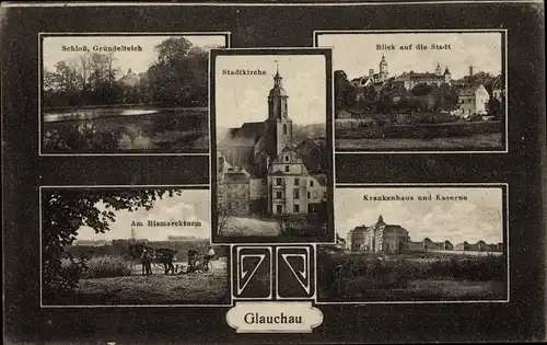 Ak Glauchau in Sachsen, Bismarckturm, Schloss, Gründelteich, Krankenhaus, Kaserne