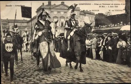 Ak Compiègne Oise, Feierlichkeiten zu Ehren von Jeanne d'Arc 1911, M. de Vienne, MP de Royer