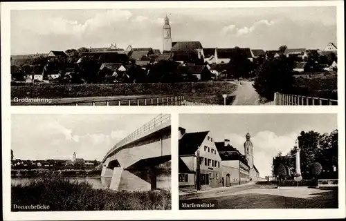 Ak Großmehring in Oberbayern ,Donaubrücke, Mariensäule, Totalansicht