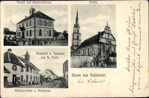 Ak Holtzwihr Holzweier Elsass Haut Rhin, Kirche, Schule, Gasthaus, Gemeindehaus, Mädchenschule