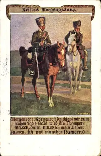 Künstler Ak Wilke, Karl Alexander, Reiters Morgengesang, Morgenrot, leuchtest mir zum frühen Tod