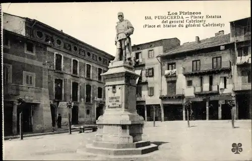 Ak Puigcerda Katalonien, Plaza y Estatua del general Cabrinety