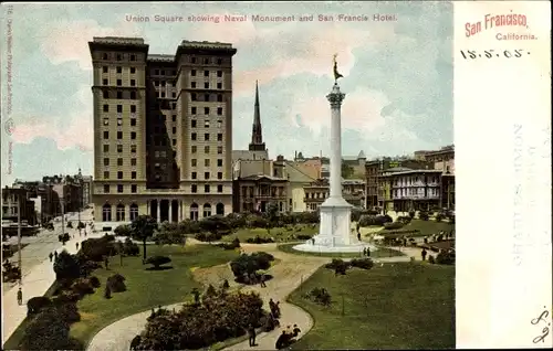 Ak San Francisco Kalifornien USA, Union Square mit Naval Monument, Hotel