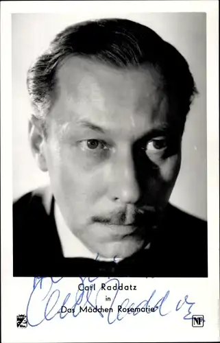 Ak Schauspieler Carl Raddatz, Portrait, Das Mädchen Rosemarie, Autogramm