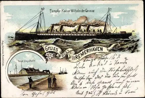 Litho Bremerhaven, Dampfer Kaiser Wilhelm der Große, Norddeutscher Lloyd, Lloydhalle