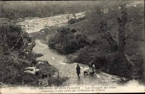 Ak Montluçon Allier, Les Gorges du Cher Passage a gue in der Nähe des Chateau de l'Ours