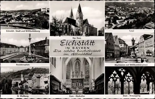Ak Eichstätt in Oberbayern, Residenzplatz, Dom, St. Walburg, Marktplatz, Willibaldsbrunnen
