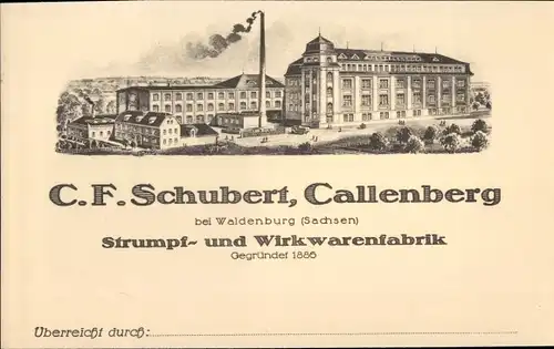 Ak Callenberg in Sachsen, Strumpf- und Wirkwarenfabrik C.F. Schubert