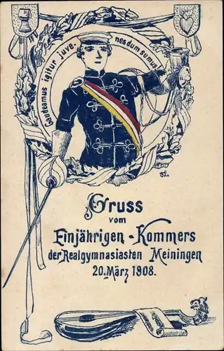 Studentika Ak Meiningen in Thüringen, Gruß vom Einjährigen-Kommers der Realgymnasium, 1908