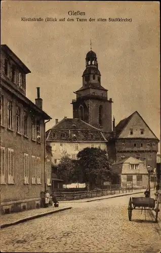 Ak Gießen an der Lahn Hessen, Kirchstraße, Blick auf den Turm der alten Stadtkirche