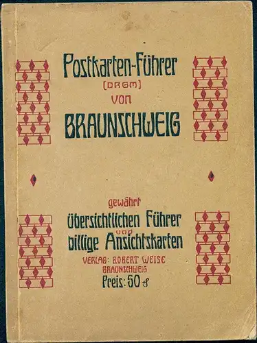 Postkarten Führer von Braunschweig gewährt übersichtlichen Führer und billige Ansichtskarten.