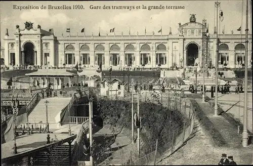 Ak Bruxelles Brüssel, Exposition 1910, Gare des tramways, la grande terrasse