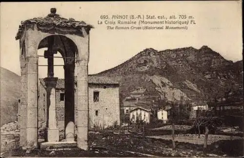 Ak Annot Alpes de Haute Provence, Das römische Kreuz