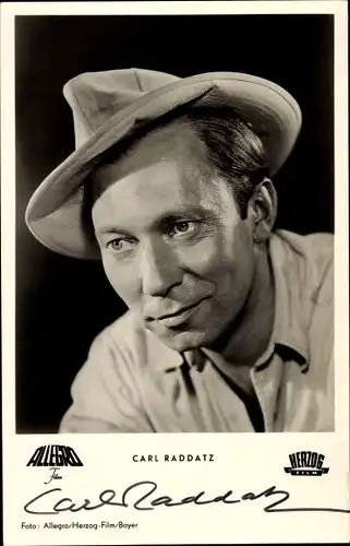 Ak Schauspieler Carl Raddatz, Portrait mit Hut, Autogramm