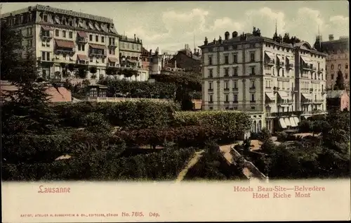Ak Lausanne Kt. Waadt Schweiz, Hotel Beau Site, Belvedere, Hotel Riche Mont