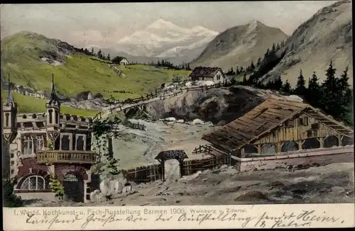 Ak Barmen Wuppertal, 1. Westd. Kochkunst- und Fach-Ausstellung 1906, Weinburg, Zillertal