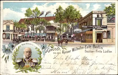Litho Berlin Tiergarten, Gasthaus Kaiser Wilhelm Zelt, Kaiser Wilhelm I, Portrait