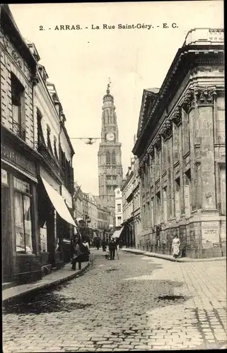 Ak Arras Pas de Calais, Rue Saint Gery