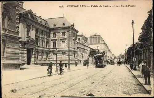 Ak Versailles Yvelines, Rue Saint Pierre, Justizpalast, Straßenbahn