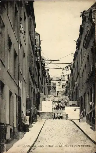 Postkarte Boulogne sur Mer Pas de Calais, Rue du Fort aus Holz