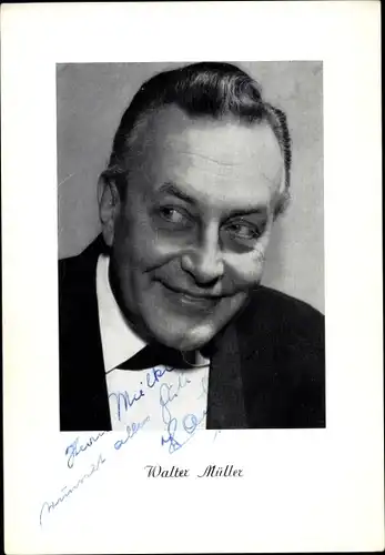 Ak Schauspieler Walter Müller, Portrait, Autogramm