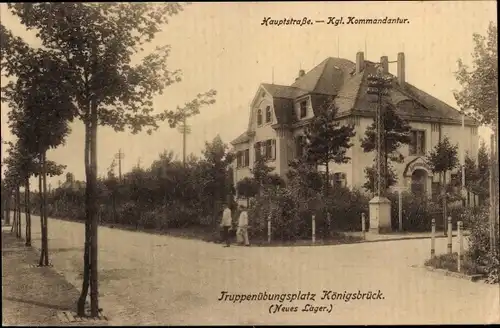 Ak Königsbrück in der Oberlausitz, Truppenübungsplatz, Neues Lager, Hauptstraße, Kgl. Kommandantur