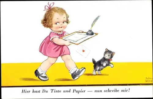 Künstler Ak Wills, John, Hier hast du Tinte und Papier, nun schreibe mir, Mädchen mit Katze, Brief