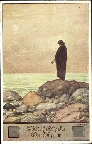 Künstler Ak Kutzer, Ernst, Friedrich Schiller, Der Pilgrim