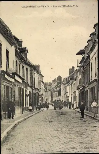 Ak Chaumont in Vexin Oise, Rue de Hotel de Ville