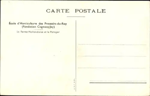 CPA Les Pressoirs du Roi Seine et Marne, École de Horticulture, Ferme Hollandaise et le Potager