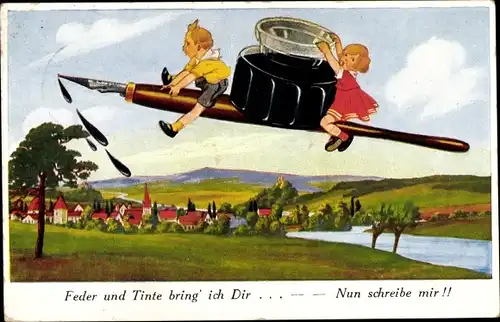Künstler Ak Wills, John, Feder und Tinte bring' ich dir, Nun schreibe mir, Füller, Tintenfass
