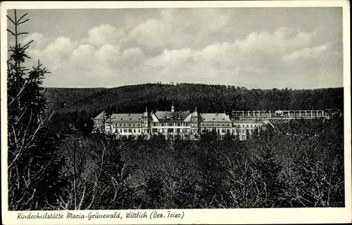 Ak Wittlich in der Eifel, Kinderheilstätte Maria-Grünewald