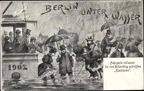 Künstler Ak Berlin Mitte, Friedrichstraße unter Wasser, vom Blitzschlag getroffene Straßenbahn