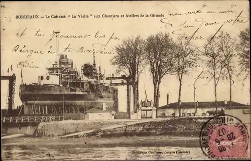 Ak Bordeaux Gironde, Französisches Kriegsschiff, La Verite, Werft