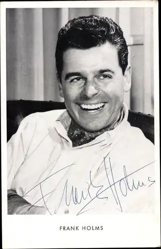 Ak Schauspieler Frank Holms, Portrait, Autogramm