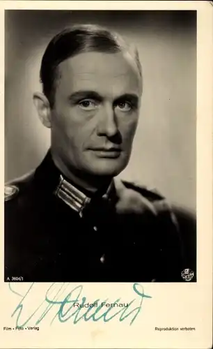 Ak Schauspieler Rudolf Fernau, Portrait, Uniform, Autogramm