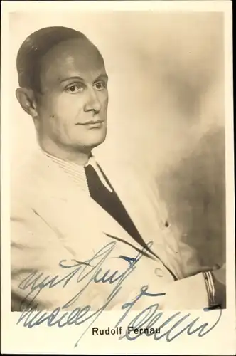 Ak Schauspieler Rudolf Fernau, Portrait, Autogramm