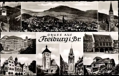 Ak Freiburg im Breisgau, Münster, Universität, Kaufhaus, Schwabentor, Martinstor, Schauinsland
