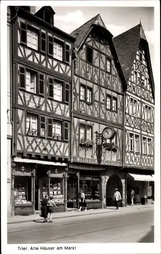 Ak Trier an der Mosel, Alte Häuser, Markt, Geschäfte