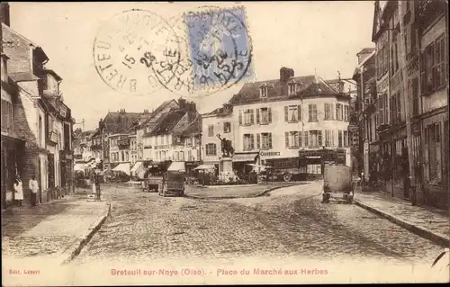 Ak Breteuil sur Noye Oise, Place du Marché aux Herbes