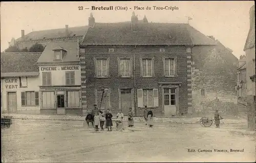 Ak Breteuil Oise, Place du Trou-Crépin, Lebensmittelgeschäft, Café Vert