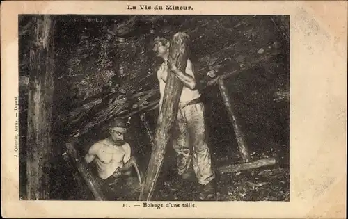 Ak La Vie du Miner, Holzarbeiten einer Größe