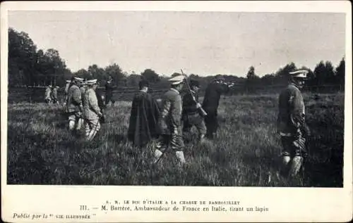 Ak Rambouillet Yvelines, S. M. Le Roi d'Italie a la Chasse, M. Barrere, Ambassadeur de France