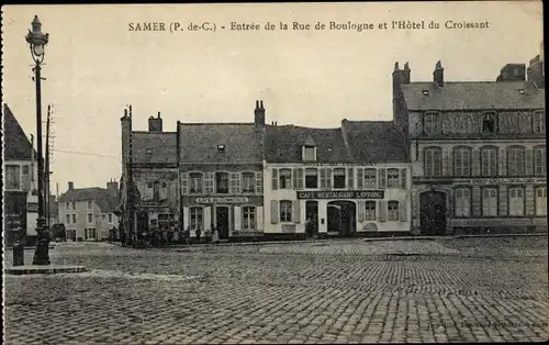 Ak Samer Pas de Calais, Eingang von der Rue de Boulogne, Hotel du Croissant